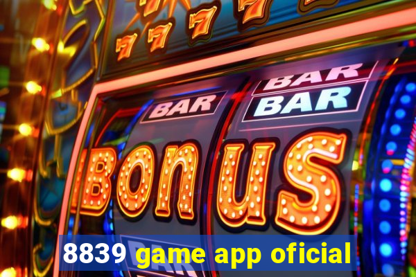 8839 game app oficial